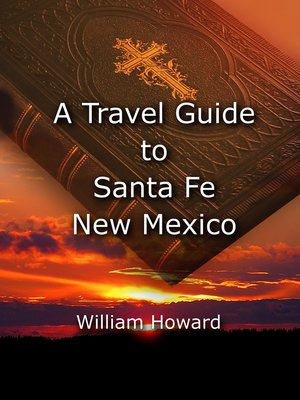 cover image of A Travel Guide to Santa Fe, New Mexico
